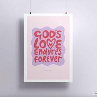 God's Love Endures A4 Print (Poster)