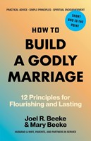 How to Build a Godly Marriage (Paperback)