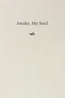 Awake, My Soul (Hard Cover)