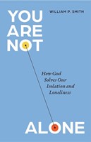 You Are Not Alone (Paperback)
