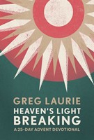 Heaven's Light Breaking (Hard Cover)