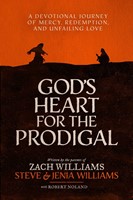 God's Heart for the Prodigal (Hard Cover)