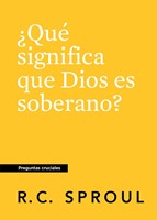 ¿Que significa que Dios es soberano? (Paperback)