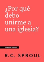 ¿Por qué debería unirme a una Iglesia? (Paperback)