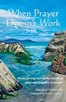When Prayer Doesn't Work (Paperback)