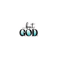 Sticker Vinyl - But God (Pack of 5) (Stickers)