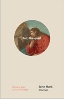 Into the Quiet (Hardback)