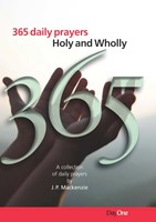 365 Daily Prayers: Holy and Wholly (Paperback)
