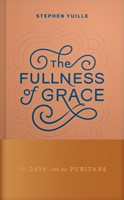 The Fullness of Grace (Hard Cover)