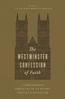 The Westminster Confession of Faith (Hard Cover)