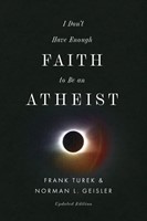 I Don't Have Enough Faith to Be an Atheist (Updated Edition) (Paperback)