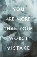 You Are More Than Your Worst Mistake (5-Pack) (Tract)