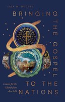 Bringing the Gospel to the Nations (Paperback)