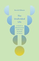 The Undivided Life (Paperback)