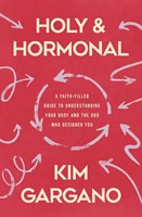 Holy and Hormonal (Paperback)