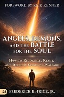 Angels, Demons, and the Battle for the Soul (Paperback)
