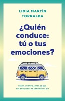 ¿QuiéN Conduce: Tú O Tus Emociones? (Paperback)