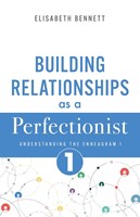 Building Relationships as a Perfectionist (Paperback)