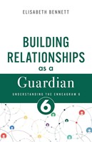 Building Relationships as a Guardian (Paperback)