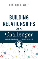 Building Relationships as a Challenger (Paperback)