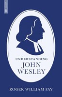 Understanding John Wesley (Paperback)