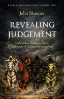 Revelation Made Real Volume Two: Revealing Judgement (Paperback)
