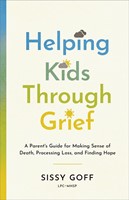 Helping Kids Through Grief (Paperback)
