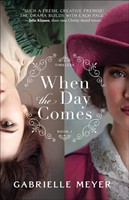 When the Day Comes (Hard Cover)