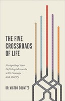 The he Five Crossroads of Life (Paperback)