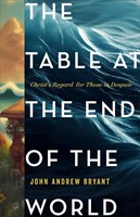 The Table at the End of the World (Paperback)