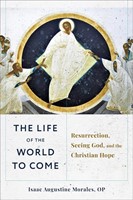 The Life of the World to Come (Paperback)