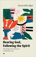 Hearing God, Following the Spirit (Paperback)