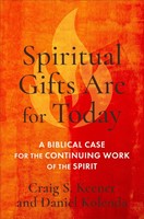 Spiritual Gifts Are for Today (Hard Cover)