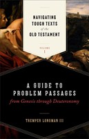 Navigating Tough Texts of the Old Testament, Volume 1 (Paperback)