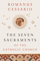 The Seven Sacraments of the Catholic Church (Paperback)
