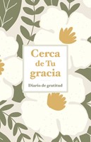 Cerca De Tu Gracia (Paperback)