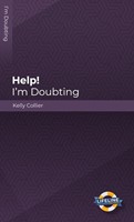 Help! I'm Doubting (Lifeline for Teens) (Booklet)