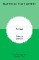 Matthias Bible Guides: Amos (Paperback)