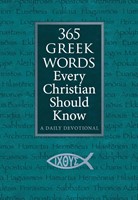 365 Greek Words Every Christian Should Know (Imitation Leather)