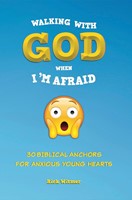 Walking with God When I'm Afraid (Paperback)