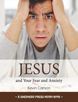Jesus and Your Fear and Anxiety (pack of 5) (Paperback)