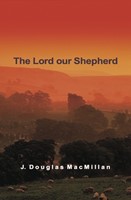 The Lord Our Shepherd (Paperback)