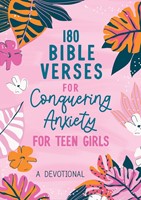 180 Bible Verses for Conquering Anxiety for Teen Girls (Paperback)