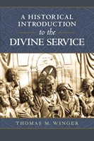 The Divine Service: A Historical Introduction (Paperback)