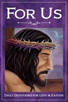 For Us: Daily Devotions For Lent And Easter (Paperback)