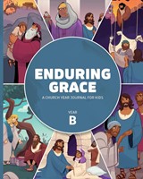 Enduring Grace: A Church Year Journal For Kids, Year B (Paperback)