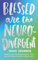 Blessed are the Neurodivergent (Paperback)