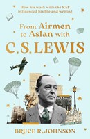 From Airmen to Aslan with C.S. Lewis (Hard Cover)