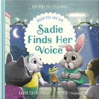 Sadie Finds Her Voice (Hard Cover)