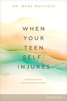 When Your Teen Self-Injures (Paperback)